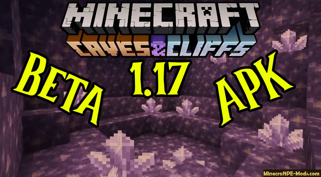 Download Minecraft PE Beta 1.17.40.20 (MCPE) APK Cave Update